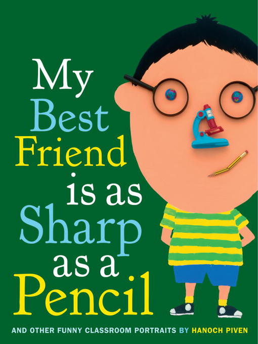 Title details for My Best Friend Is As Sharp As a Pencil by Hanoch Piven - Wait list